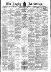 Rugby Advertiser Saturday 11 May 1895 Page 1