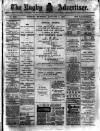 Rugby Advertiser Tuesday 04 January 1898 Page 1