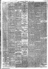 Rugby Advertiser Saturday 16 April 1898 Page 4