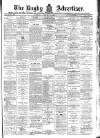 Rugby Advertiser Saturday 14 January 1899 Page 1