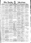 Rugby Advertiser Saturday 11 February 1899 Page 1