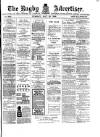 Rugby Advertiser Tuesday 23 May 1899 Page 1