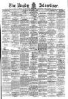 Rugby Advertiser Saturday 02 September 1899 Page 1