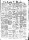 Rugby Advertiser Saturday 16 February 1901 Page 1