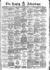 Rugby Advertiser Saturday 27 April 1901 Page 1