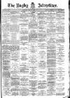 Rugby Advertiser Saturday 06 July 1901 Page 1