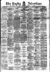 Rugby Advertiser Saturday 19 April 1902 Page 1