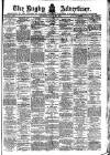 Rugby Advertiser Saturday 25 March 1905 Page 1