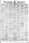 Rugby Advertiser Saturday 26 January 1907 Page 1