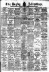 Rugby Advertiser Saturday 23 July 1910 Page 1
