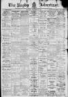 Rugby Advertiser Saturday 25 February 1911 Page 1
