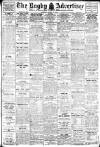 Rugby Advertiser Saturday 08 March 1913 Page 1