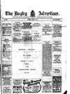 Rugby Advertiser Tuesday 06 April 1915 Page 1