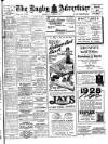 Rugby Advertiser Tuesday 14 February 1928 Page 1