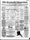 Yarmouth Independent Saturday 22 March 1862 Page 1