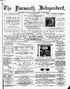 Yarmouth Independent Saturday 18 March 1876 Page 1