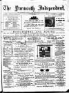 Yarmouth Independent Saturday 15 April 1876 Page 1