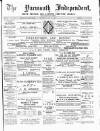 Yarmouth Independent Saturday 21 January 1882 Page 1