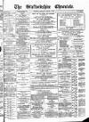 Staffordshire Chronicle Saturday 18 June 1887 Page 1
