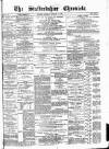 Staffordshire Chronicle Saturday 19 February 1887 Page 1
