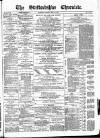 Staffordshire Chronicle Saturday 28 May 1887 Page 1