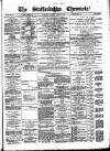 Staffordshire Chronicle Saturday 14 April 1888 Page 1