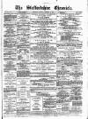 Staffordshire Chronicle Saturday 15 December 1888 Page 1