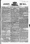 John Bull Sunday 15 July 1838 Page 1