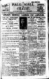 Pall Mall Gazette Monday 09 May 1921 Page 1