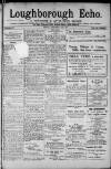 Loughborough Echo Friday 13 September 1912 Page 1