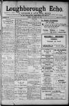 Loughborough Echo Friday 25 October 1912 Page 1