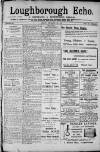 Loughborough Echo Friday 06 December 1912 Page 1