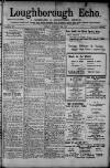 Loughborough Echo Friday 21 February 1913 Page 1