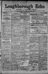 Loughborough Echo Friday 14 March 1913 Page 1