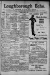 Loughborough Echo Friday 09 May 1913 Page 1