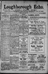 Loughborough Echo Friday 30 May 1913 Page 1