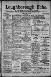 Loughborough Echo Friday 27 June 1913 Page 1