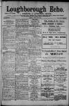 Loughborough Echo Friday 25 July 1913 Page 1