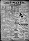 Loughborough Echo Friday 21 November 1913 Page 1
