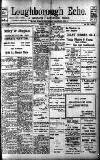 Loughborough Echo Friday 30 July 1915 Page 1
