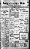 Loughborough Echo Friday 19 November 1915 Page 1