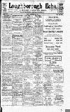 Loughborough Echo Friday 06 December 1918 Page 1