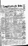 Loughborough Echo Friday 18 July 1919 Page 1