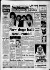 Loughborough Echo Friday 15 April 1988 Page 1