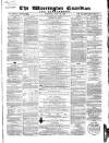 Warrington Guardian Saturday 23 July 1859 Page 1