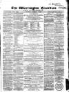 Warrington Guardian Saturday 03 December 1859 Page 1