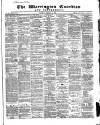 Warrington Guardian Saturday 21 January 1865 Page 1