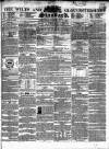 Wilts and Gloucestershire Standard Tuesday 21 May 1850 Page 1