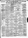 Wilts and Gloucestershire Standard Saturday 23 June 1855 Page 1