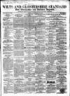Wilts and Gloucestershire Standard Saturday 25 September 1858 Page 1
